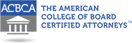 The American College of Board Certified Attorneys